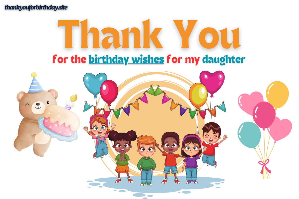 Thank you for the birthday wishes for my daughter