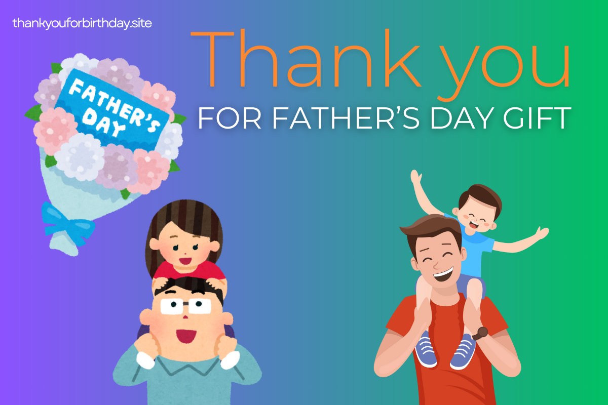 thank you for Father’s Day gift